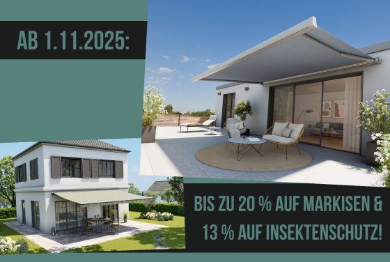 Rabattaktion: Bis zu 20 % auf Markisen und 13 % auf Insektenschutz im Herbst!